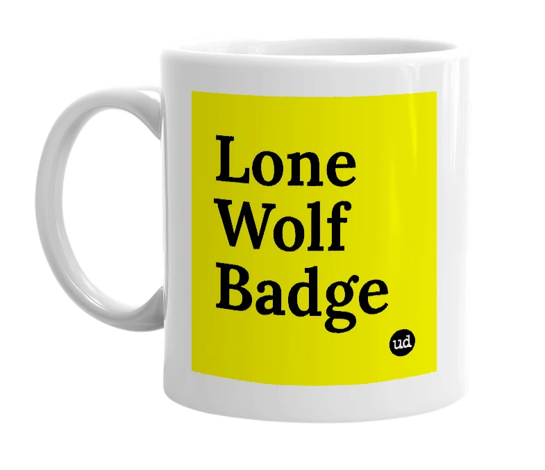 White mug with 'Lone Wolf Badge' in bold black letters