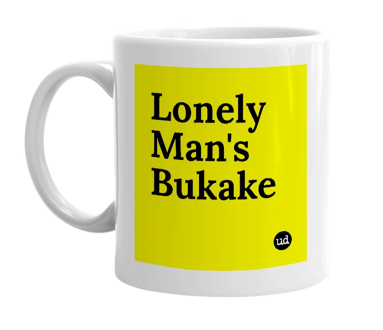 White mug with 'Lonely Man's Bukake' in bold black letters