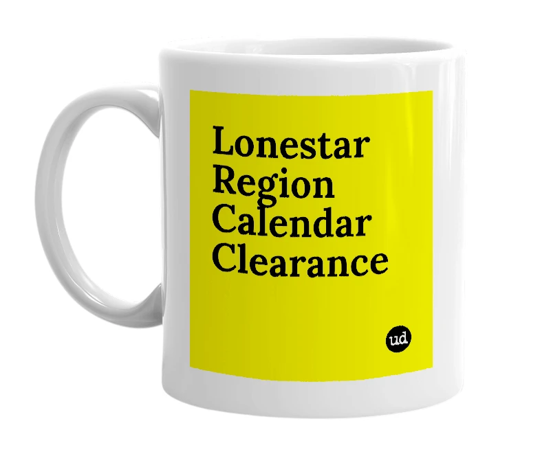 White mug with 'Lonestar Region Calendar Clearance' in bold black letters