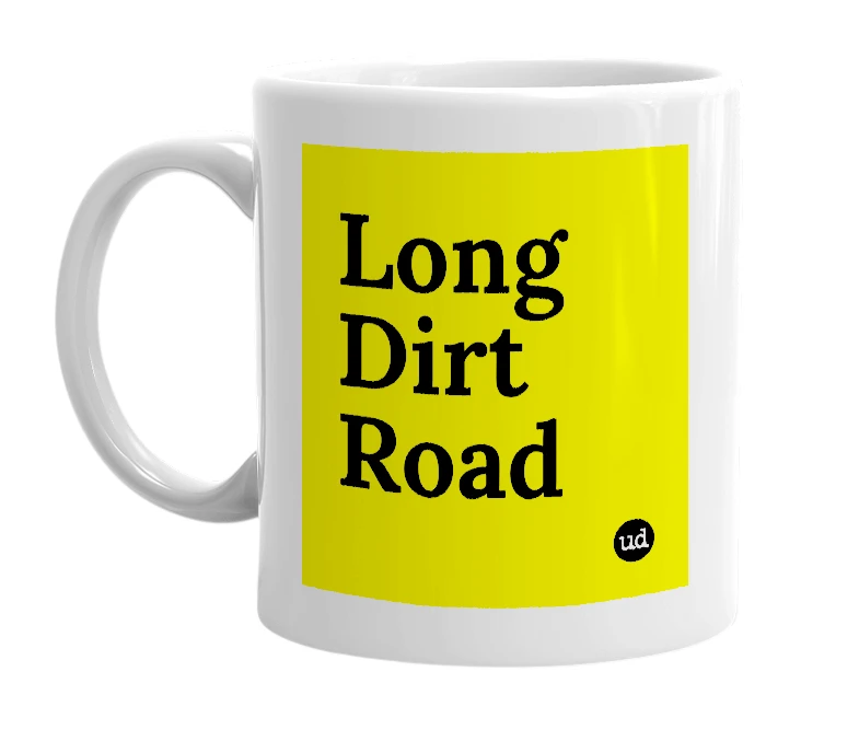 White mug with 'Long Dirt Road' in bold black letters