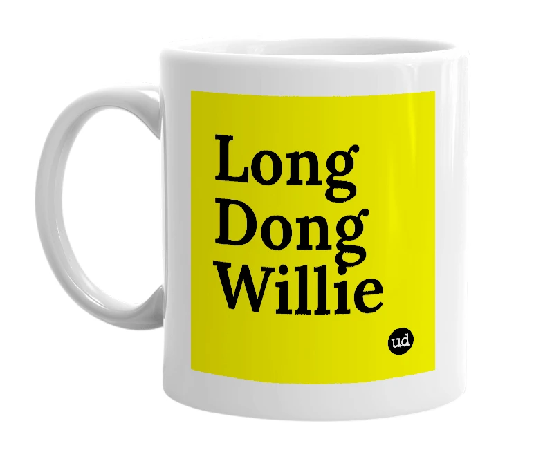 White mug with 'Long Dong Willie' in bold black letters