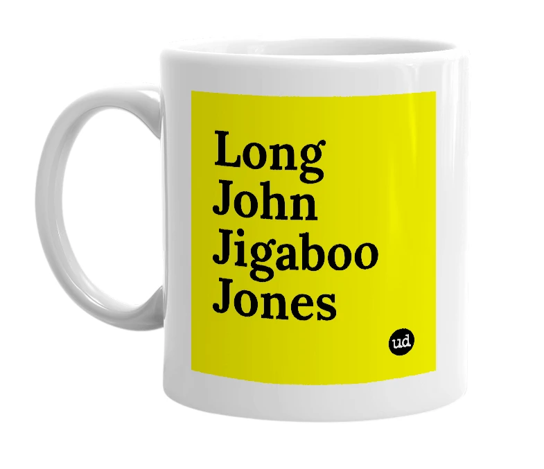 White mug with 'Long John Jigaboo Jones' in bold black letters