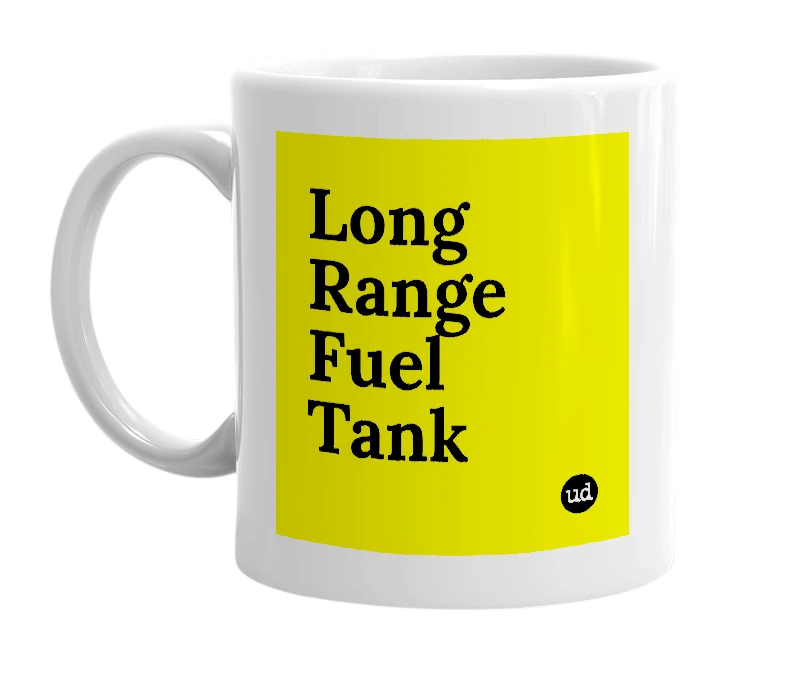 White mug with 'Long Range Fuel Tank' in bold black letters