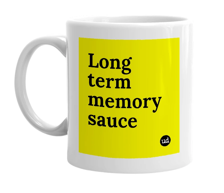 White mug with 'Long term memory sauce' in bold black letters