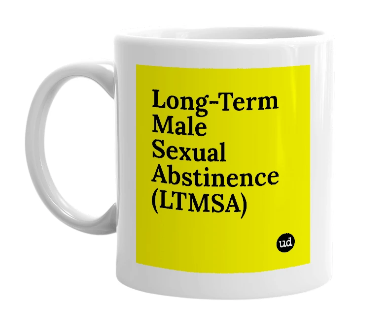 White mug with 'Long-Term Male Sexual Abstinence (LTMSA)' in bold black letters