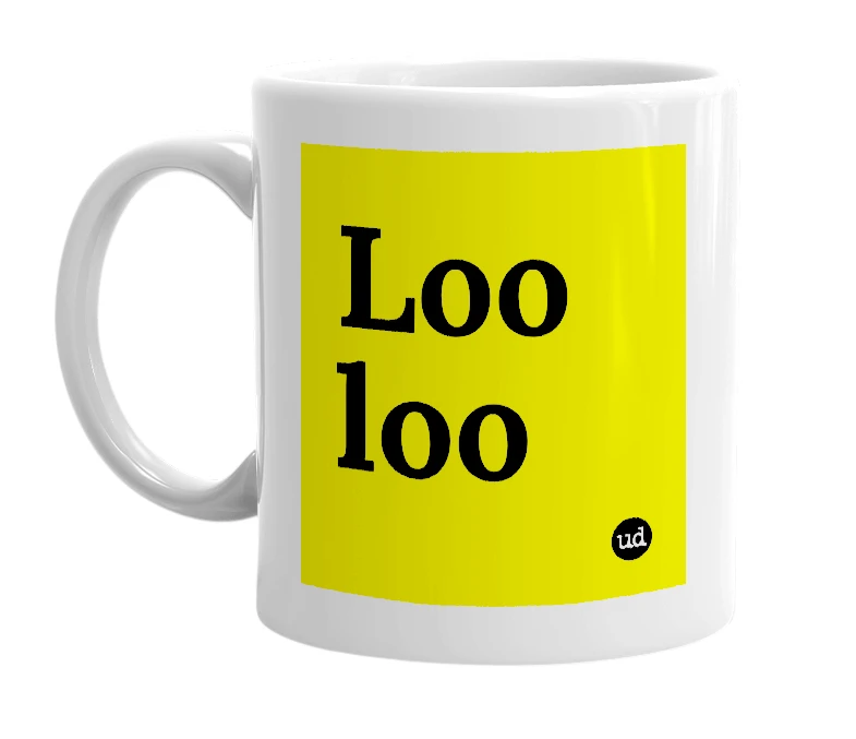 White mug with 'Loo loo' in bold black letters