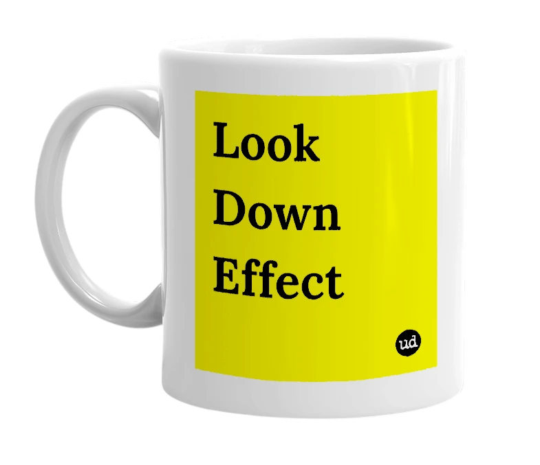 White mug with 'Look Down Effect' in bold black letters