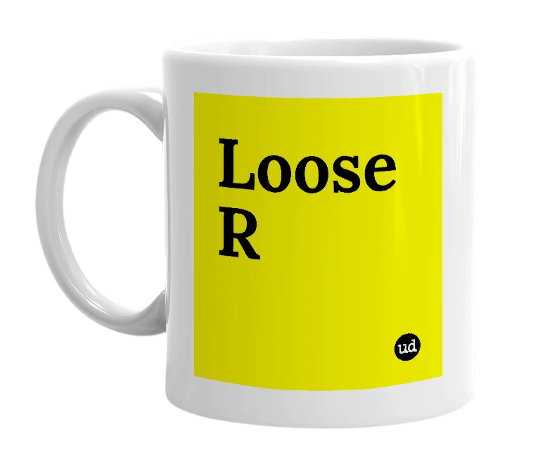 White mug with 'Loose R' in bold black letters