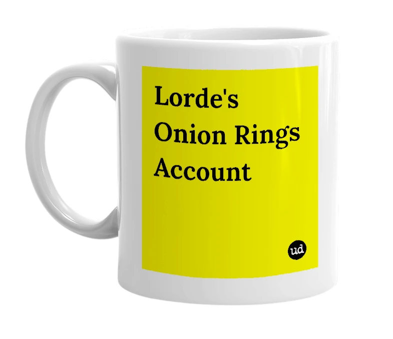 White mug with 'Lorde's Onion Rings Account' in bold black letters
