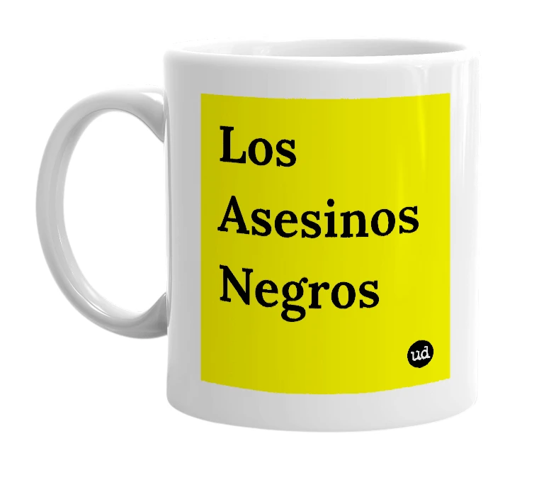 White mug with 'Los Asesinos Negros' in bold black letters