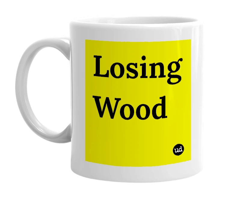 White mug with 'Losing Wood' in bold black letters