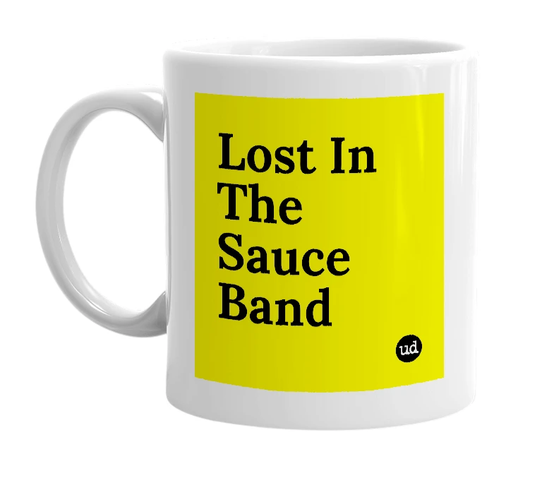 White mug with 'Lost In The Sauce Band' in bold black letters