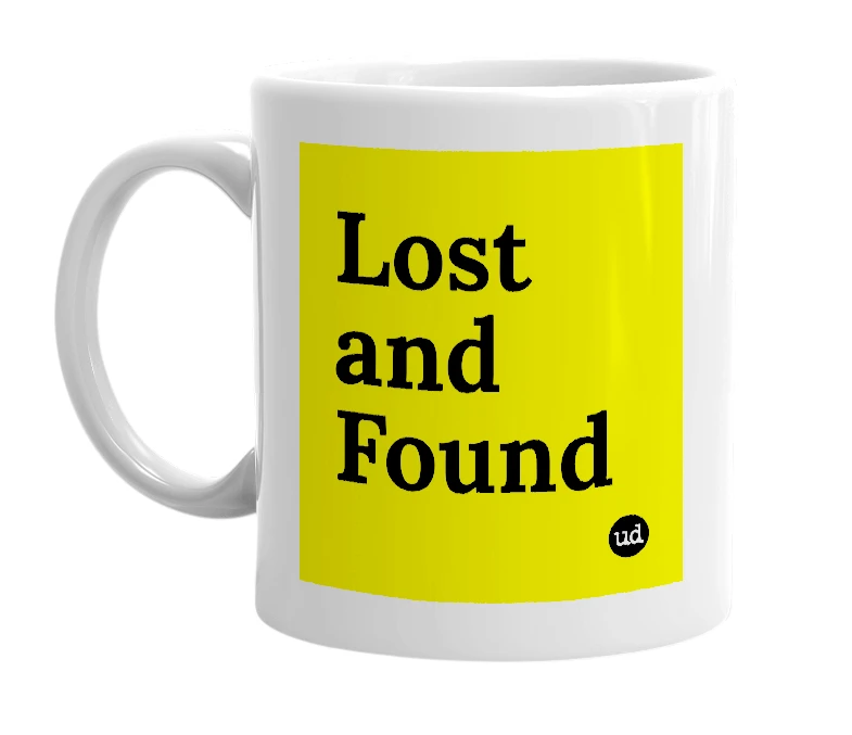 White mug with 'Lost and Found' in bold black letters