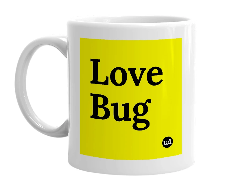 White mug with 'Love Bug' in bold black letters