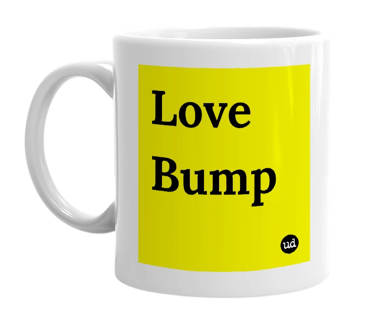 White mug with 'Love Bump' in bold black letters