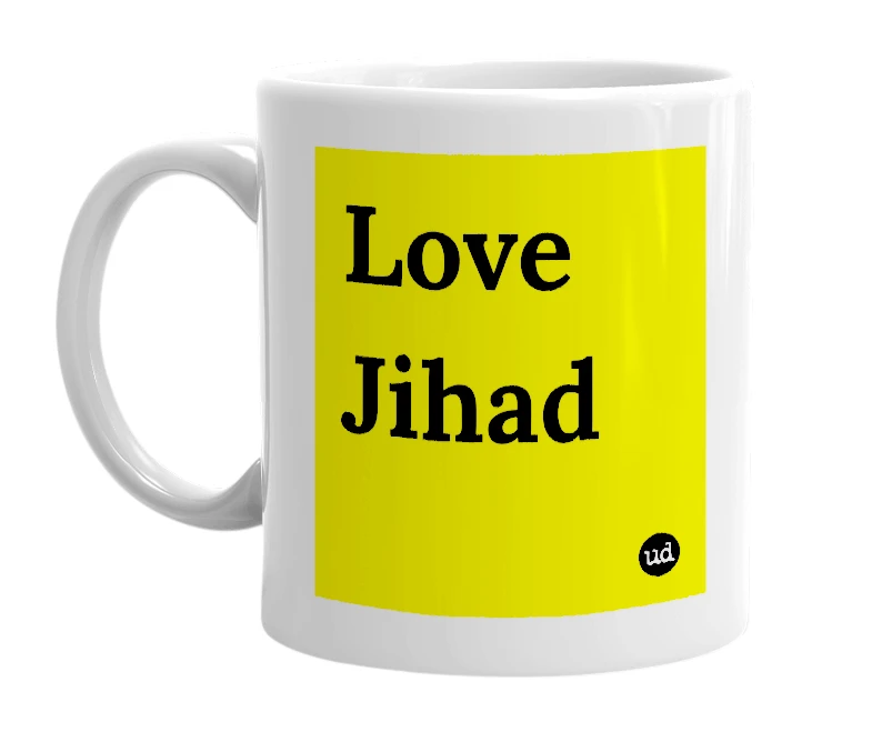 White mug with 'Love Jihad' in bold black letters