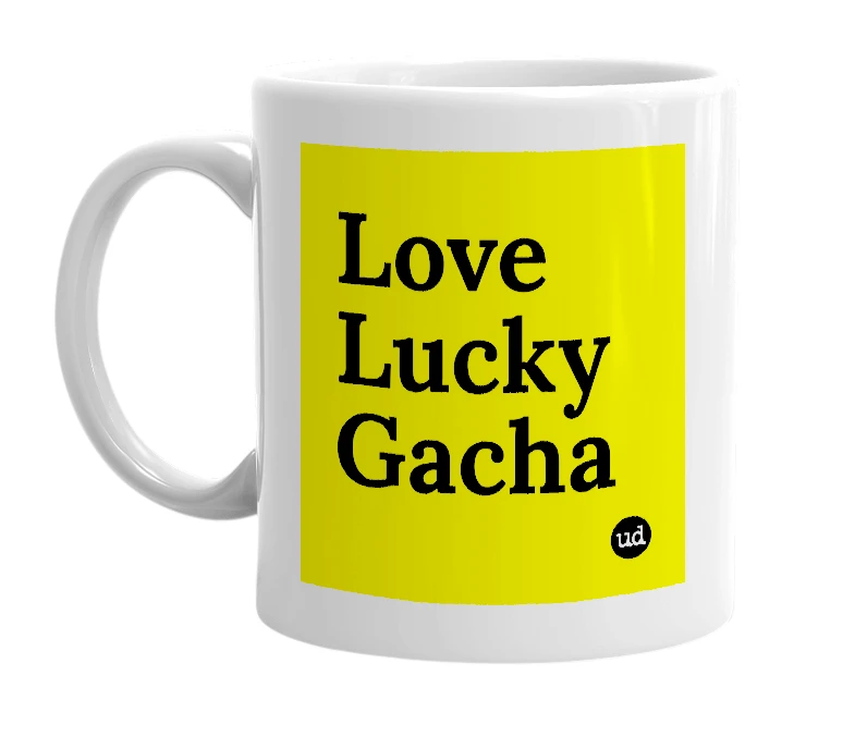 White mug with 'Love Lucky Gacha' in bold black letters