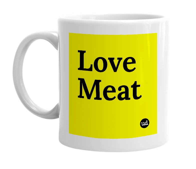 White mug with 'Love Meat' in bold black letters