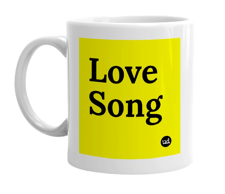 White mug with 'Love Song' in bold black letters