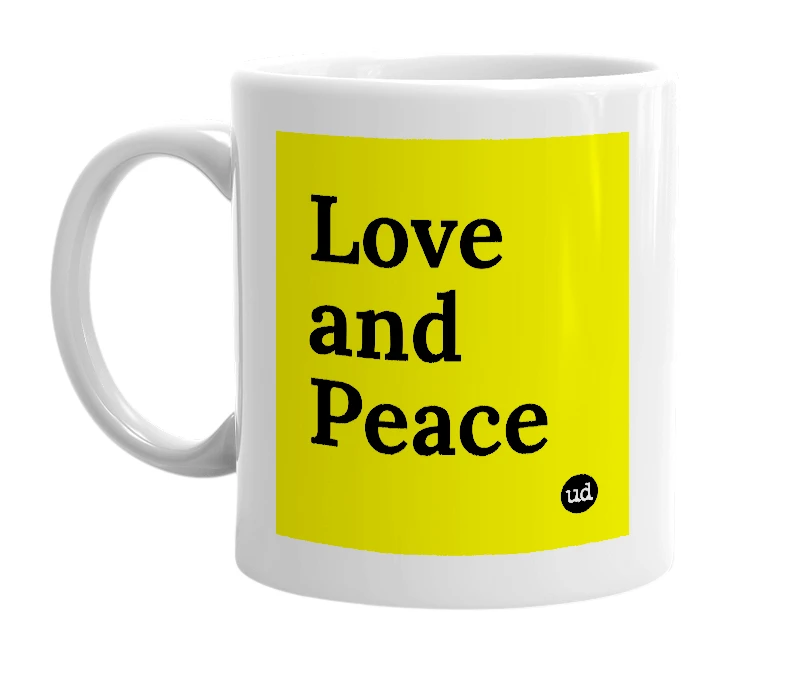 White mug with 'Love and Peace' in bold black letters