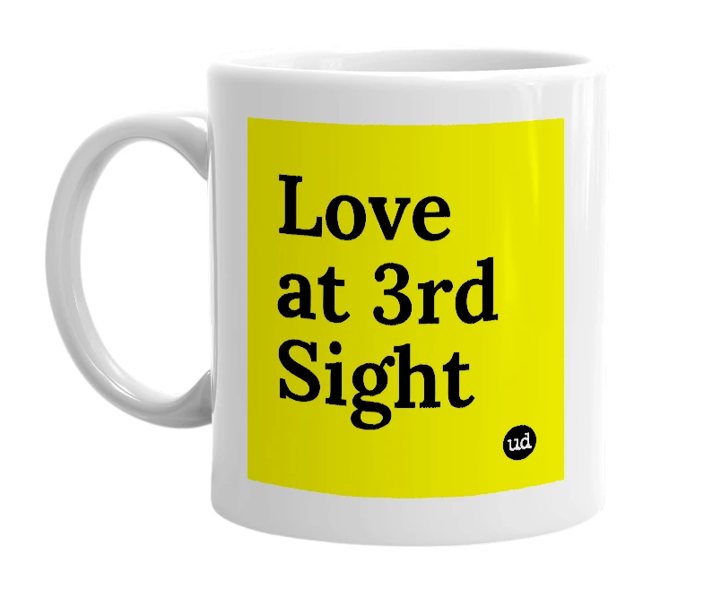 White mug with 'Love at 3rd Sight' in bold black letters