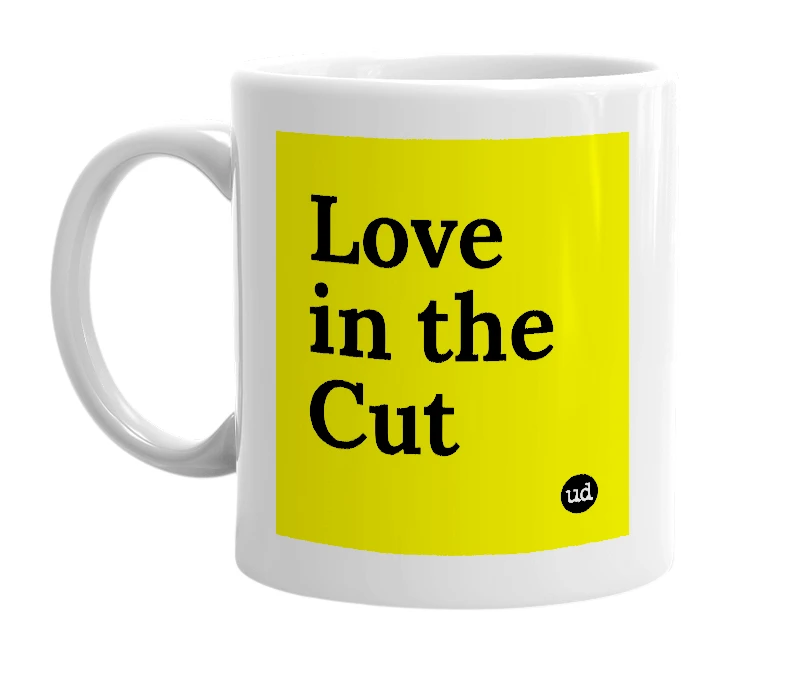 White mug with 'Love in the Cut' in bold black letters