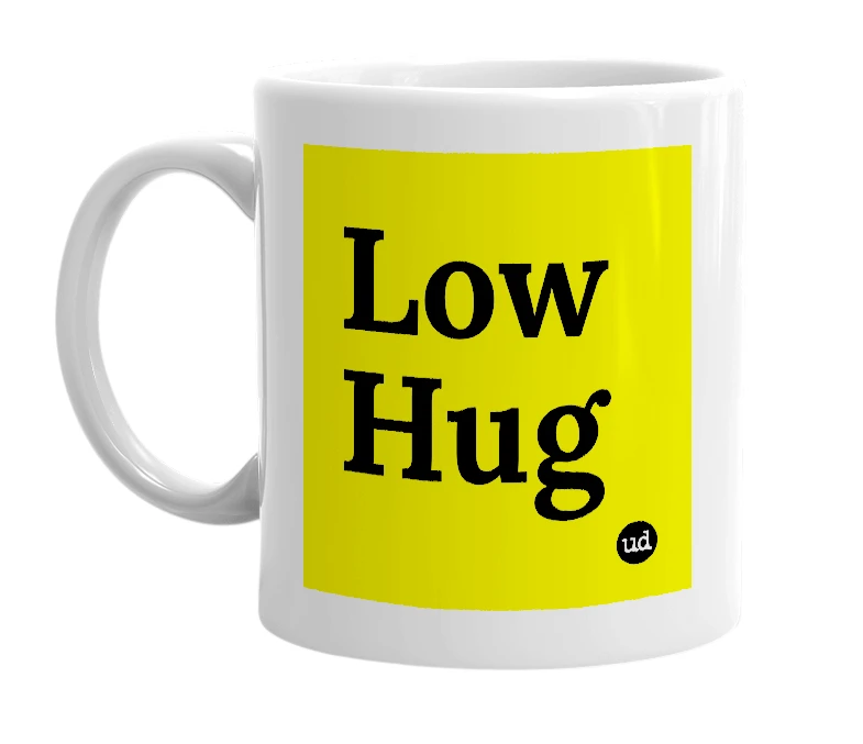 White mug with 'Low Hug' in bold black letters