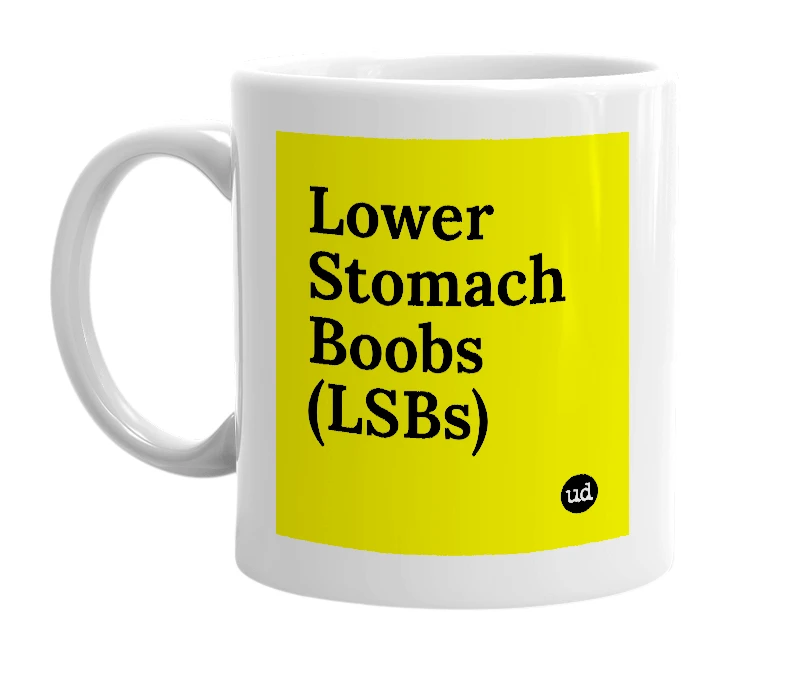 White mug with 'Lower Stomach Boobs (LSBs)' in bold black letters