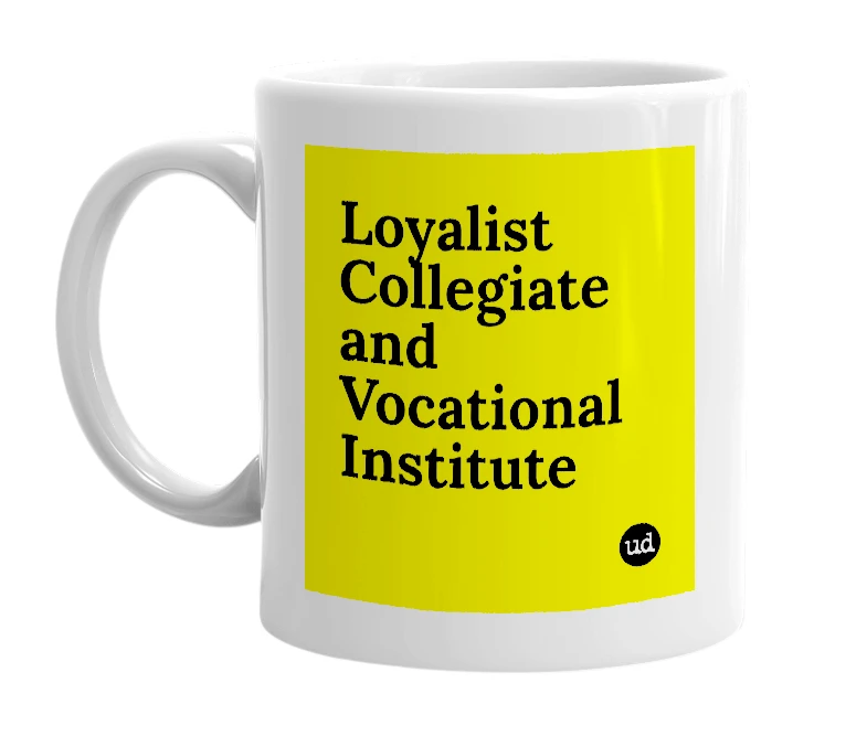 White mug with 'Loyalist Collegiate and Vocational Institute' in bold black letters