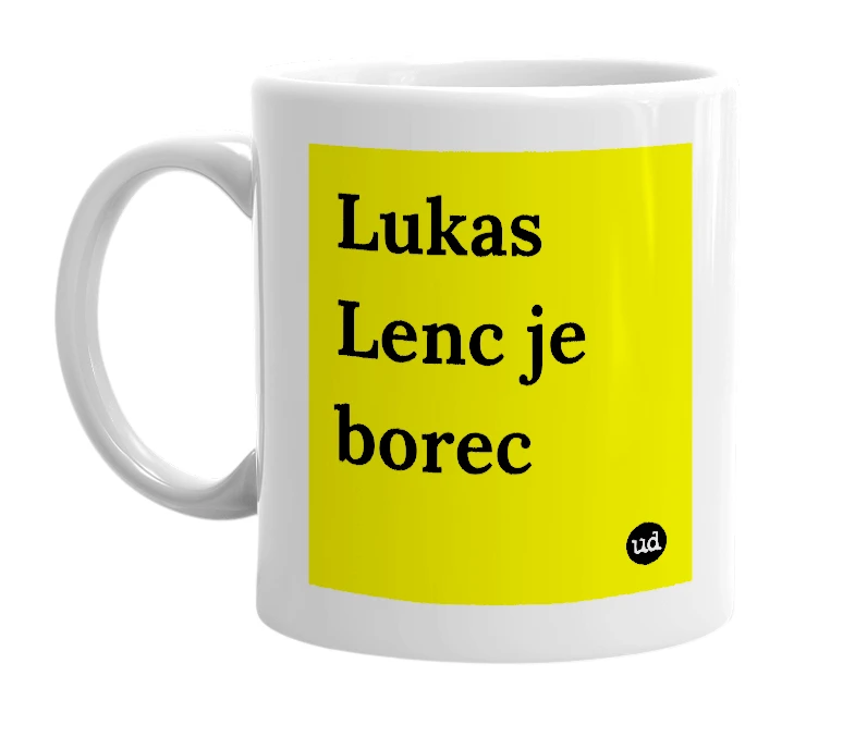 White mug with 'Lukas Lenc je borec' in bold black letters