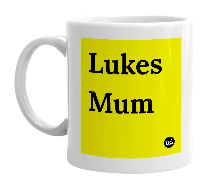White mug with 'Lukes Mum' in bold black letters