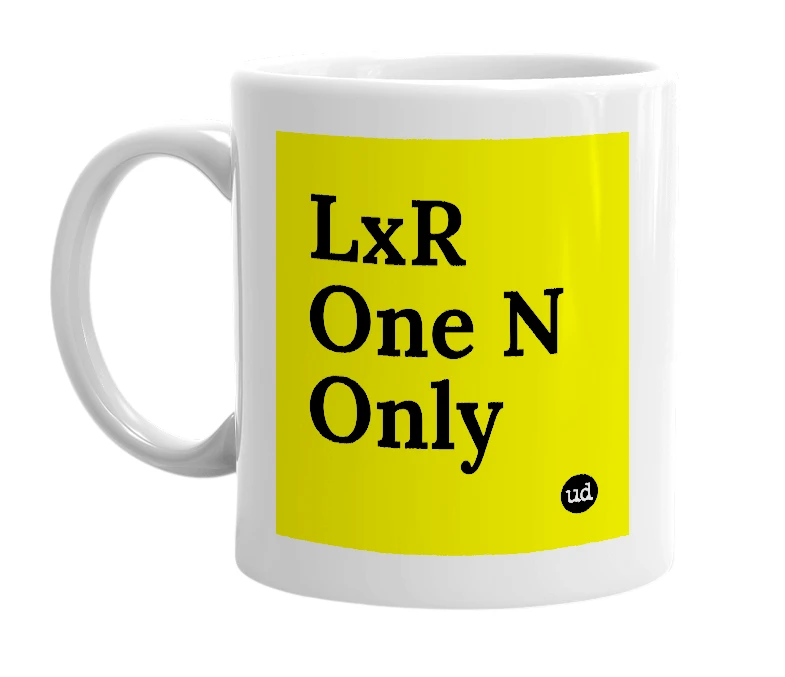White mug with 'LxR One N Only' in bold black letters