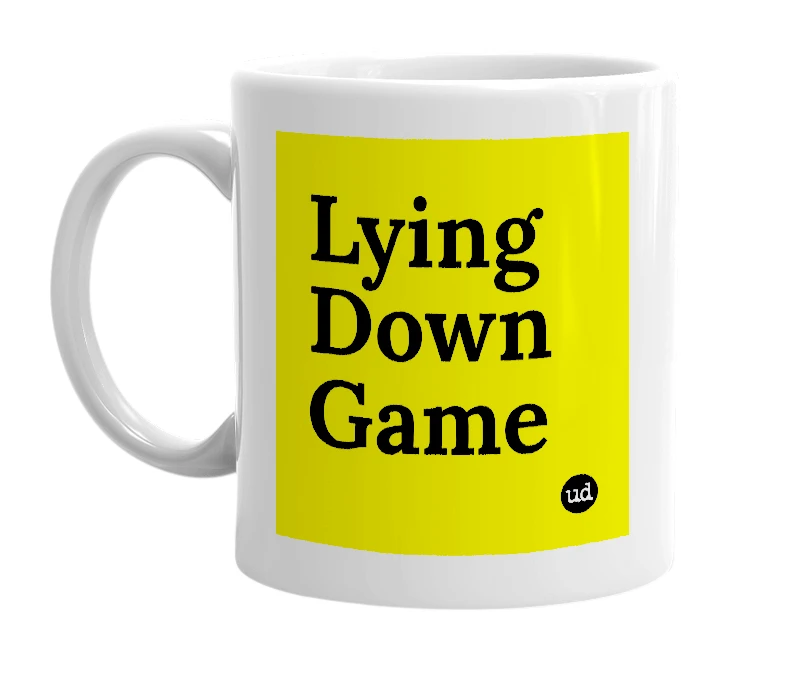 White mug with 'Lying Down Game' in bold black letters