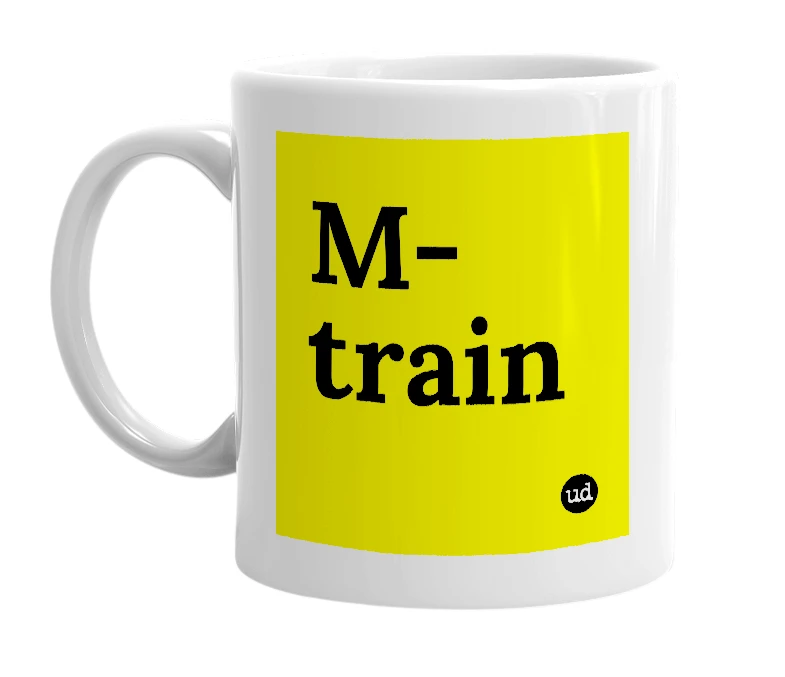 White mug with 'M-train' in bold black letters