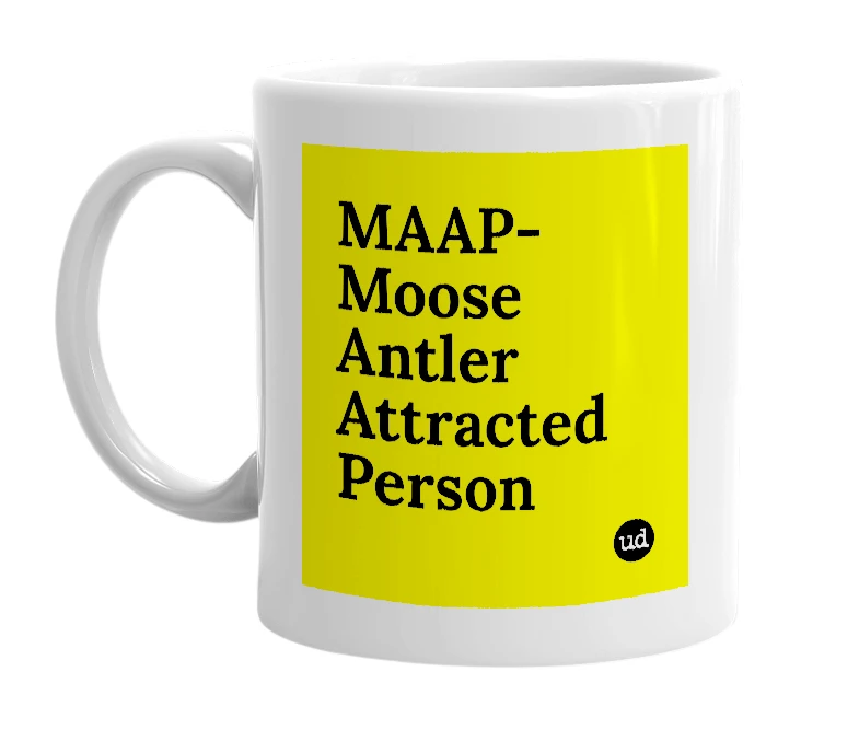 White mug with 'MAAP- Moose Antler Attracted Person' in bold black letters