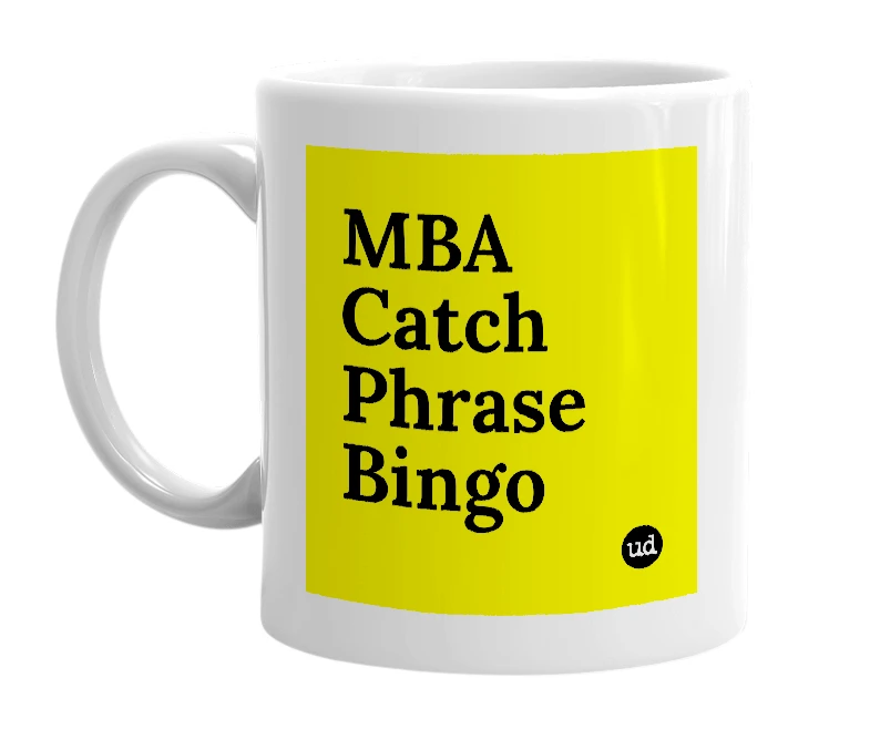 White mug with 'MBA Catch Phrase Bingo' in bold black letters