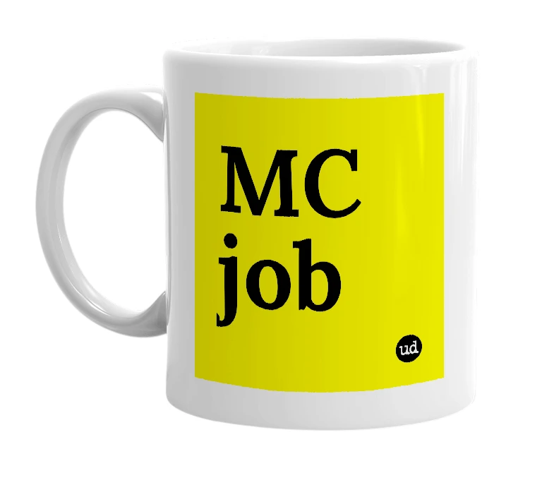 White mug with 'MC job' in bold black letters