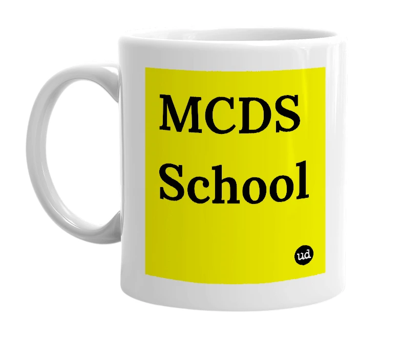 White mug with 'MCDS School' in bold black letters