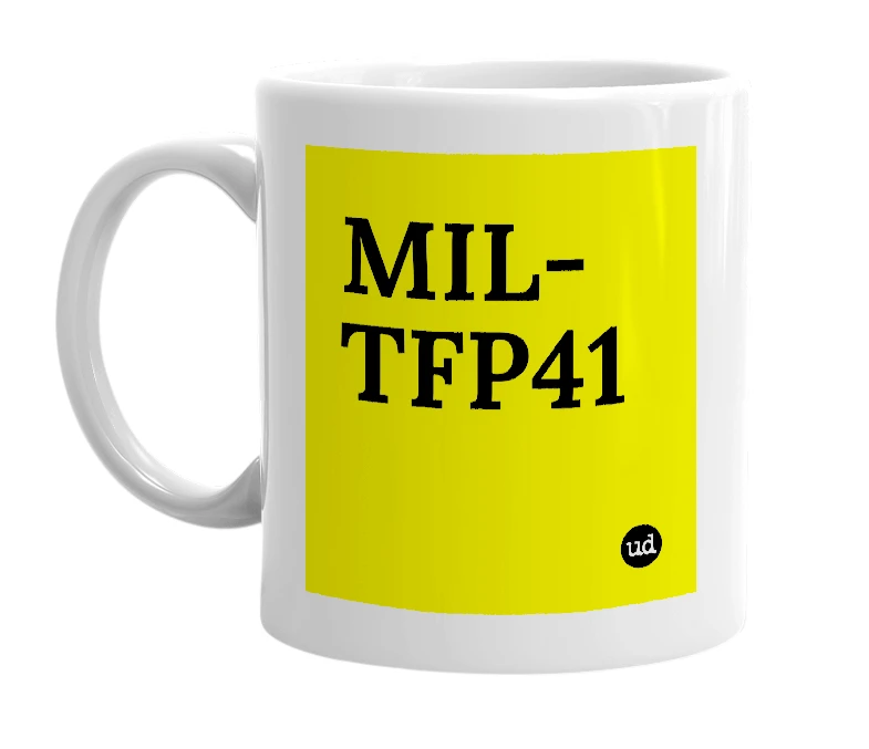 White mug with 'MIL-TFP41' in bold black letters