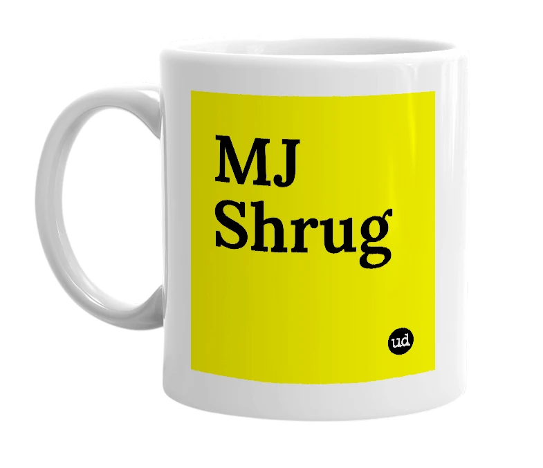 White mug with 'MJ Shrug' in bold black letters