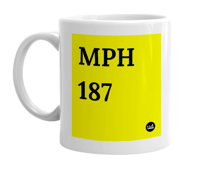 White mug with 'MPH 187' in bold black letters