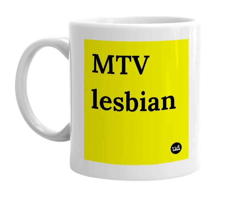 White mug with 'MTV lesbian' in bold black letters