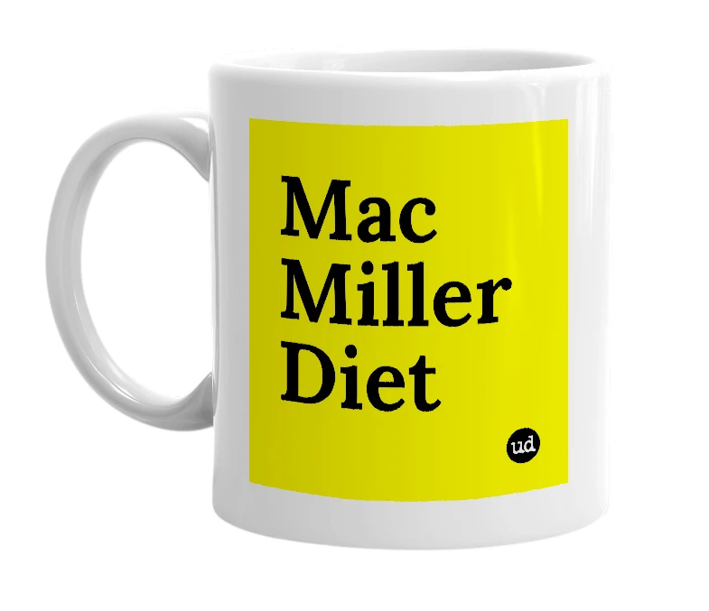 White mug with 'Mac Miller Diet' in bold black letters