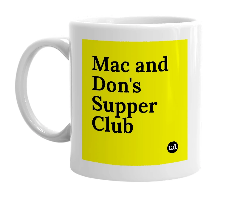White mug with 'Mac and Don's Supper Club' in bold black letters