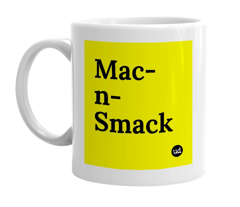 White mug with 'Mac-n-Smack' in bold black letters