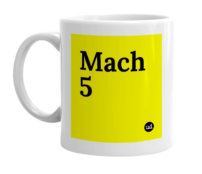 White mug with 'Mach 5' in bold black letters
