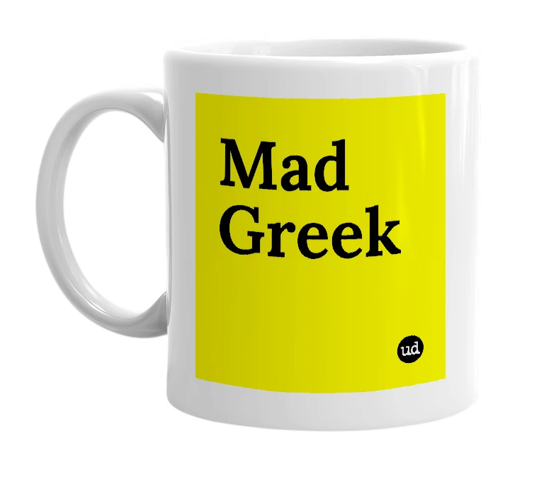 White mug with 'Mad Greek' in bold black letters