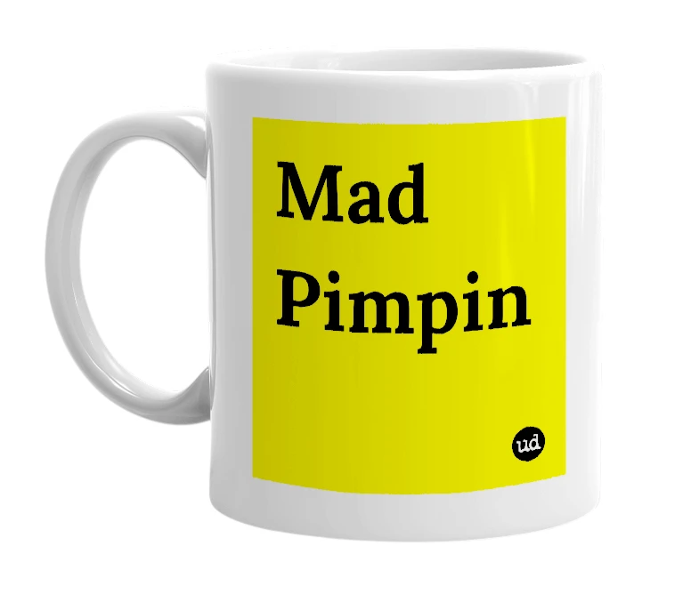 White mug with 'Mad Pimpin' in bold black letters