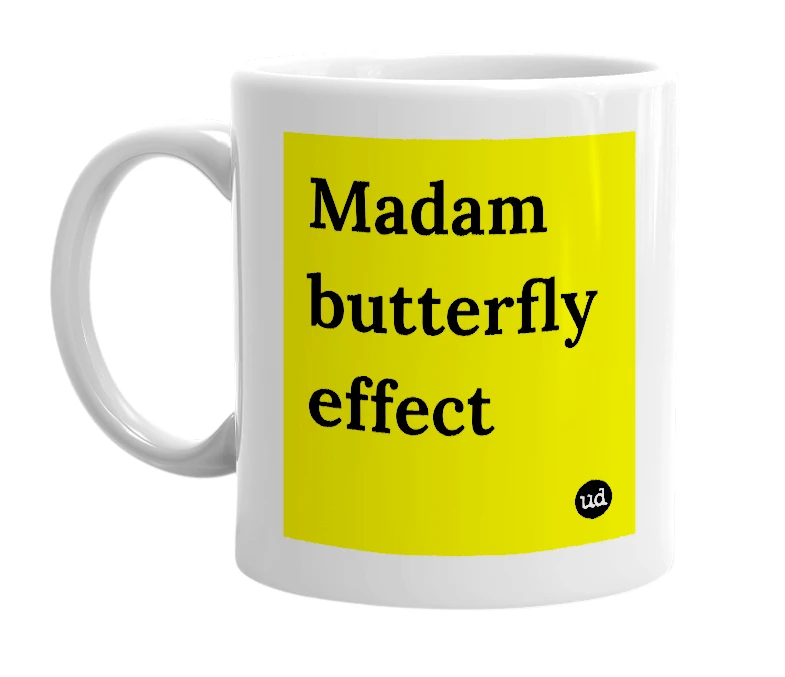White mug with 'Madam butterfly effect' in bold black letters