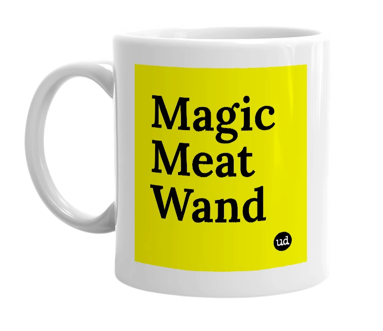White mug with 'Magic Meat Wand' in bold black letters